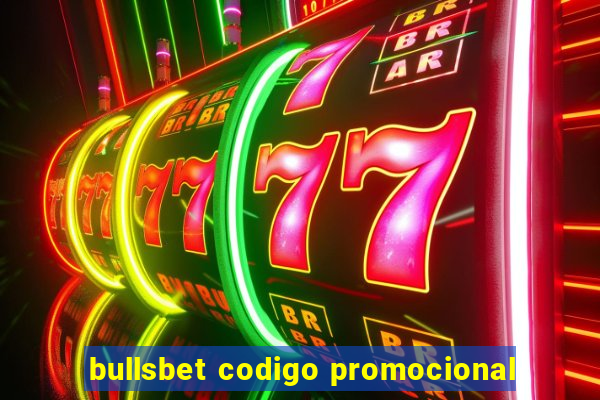 bullsbet codigo promocional